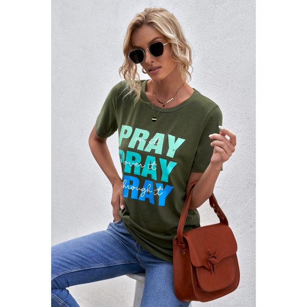 PRAY on it PRAY over it PRAY through it Print T-shirt